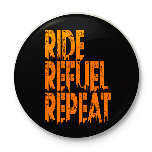 Ride Refuel Repeat Button Badge