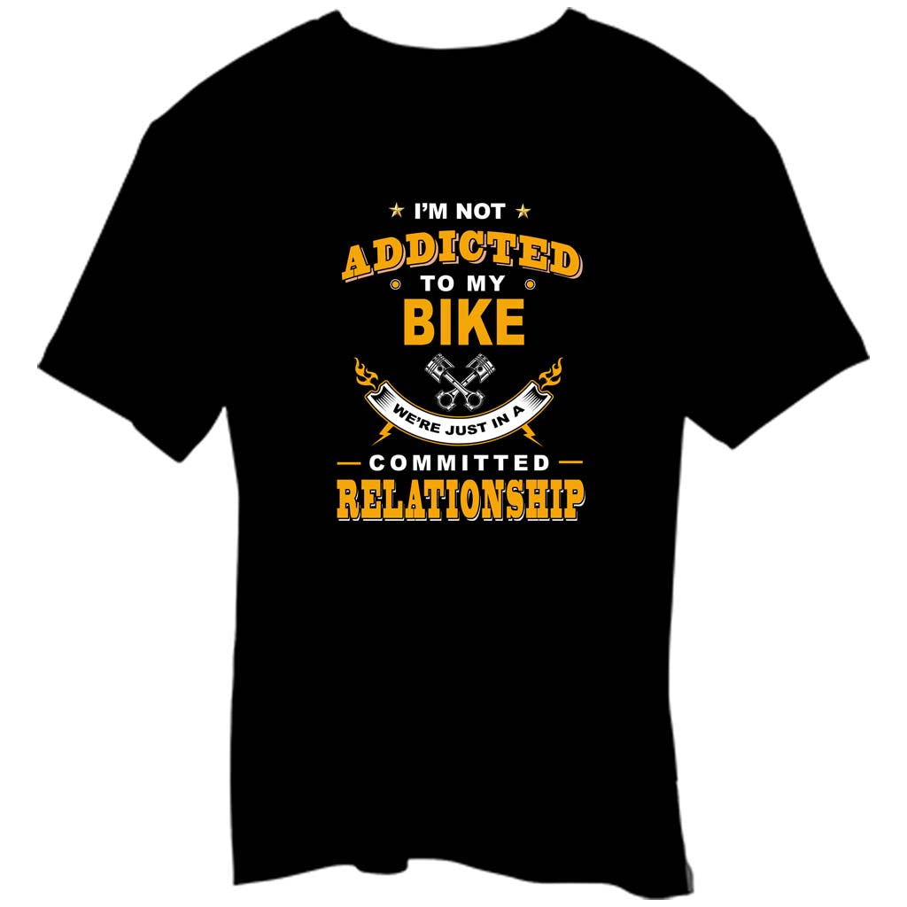 i am not addicted to bike we are just in a relationship bike tshirt